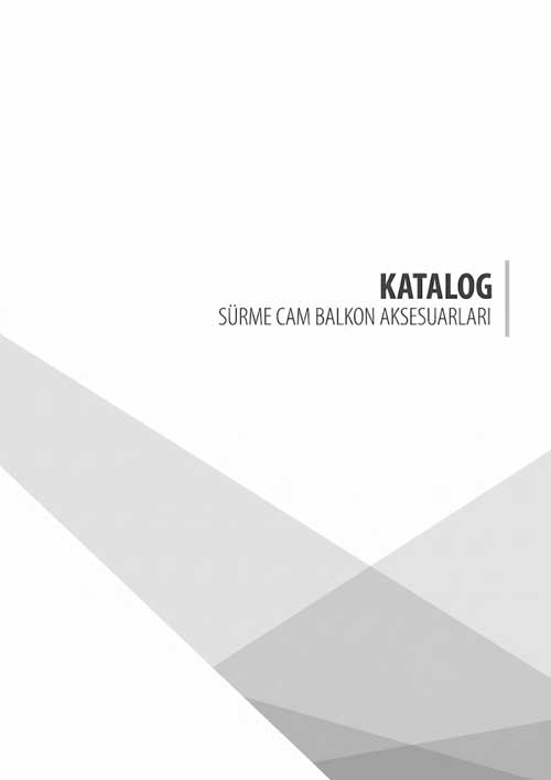 Sürme Cam Balkon Aksesuarları Katalog
