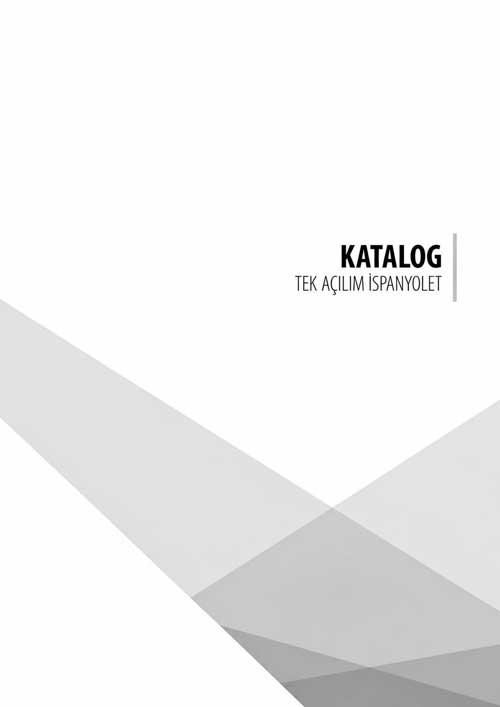 Tek Açılım İspanyolet Katalog